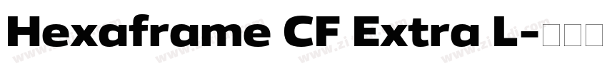 Hexaframe CF Extra L字体转换 Hexaframe CF Extra L字体转换